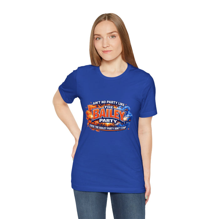 Bailey Party T-Shirt — "Ain't No Party Like The Bailey Party" Graphic Tee