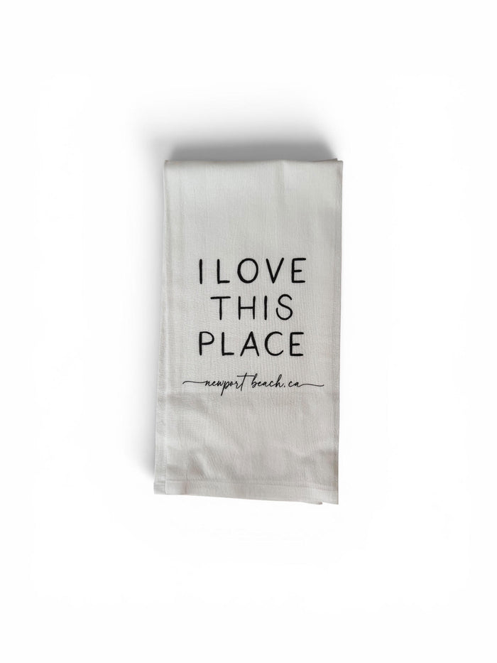 NS Love This Place Newport Beach Kitchen Towel