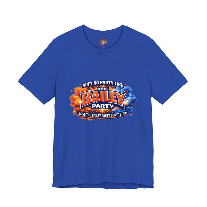 Bailey Party T-Shirt — "Ain't No Party Like The Bailey Party" Graphic Tee