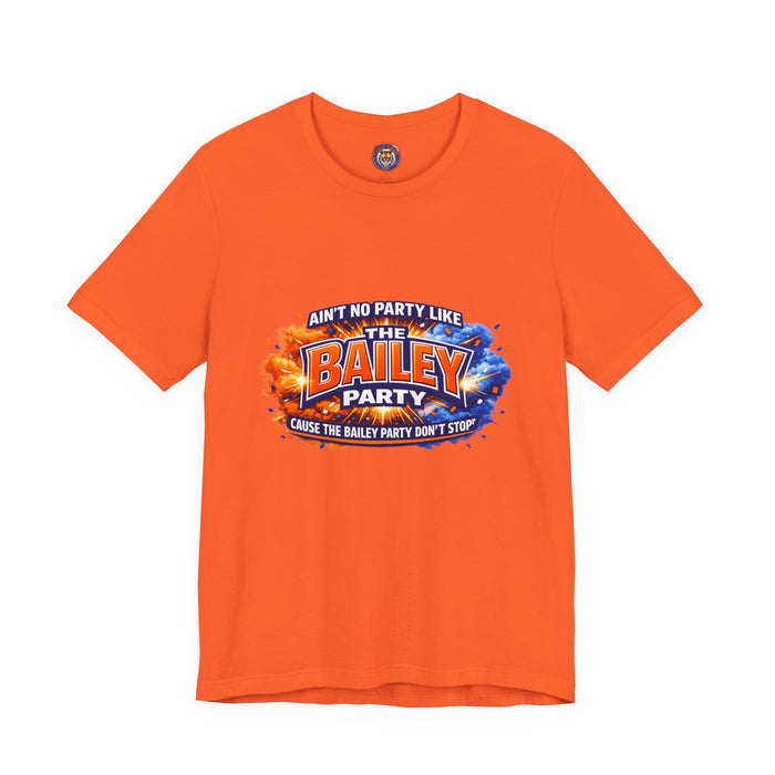Bailey Party T-Shirt — "Ain't No Party Like The Bailey Party" Graphic Tee