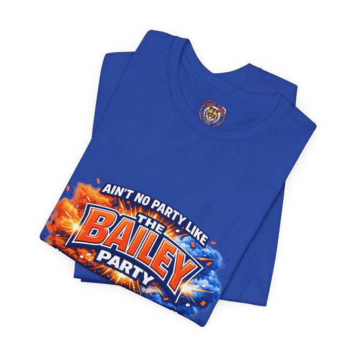 Bailey Party T-Shirt — "Ain't No Party Like The Bailey Party" Graphic Tee