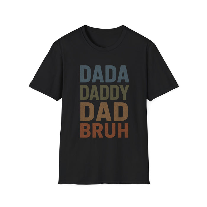 DADA DADDY DAD BRUH T-Shirt – Funny Father’s Day Dad Graphic Tee | Teesrus716